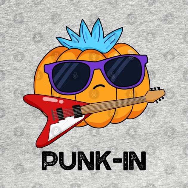 Punk In Cute Punk Rock Pumpkin Pun by punnybone